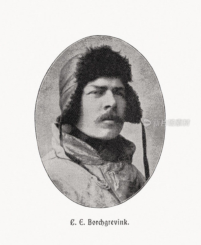 Carsten Egeberg Borchgrevink(1864-1934)，英国-挪威极地探险家，发表于1900年